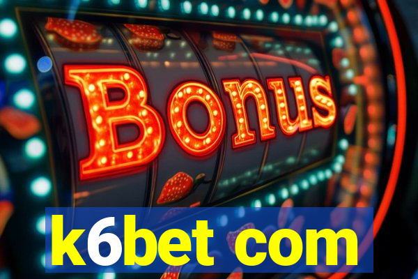 k6bet com